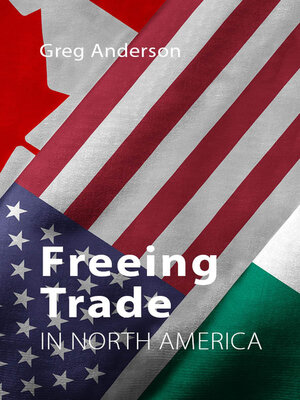 cover image of Freeing Trade in North America